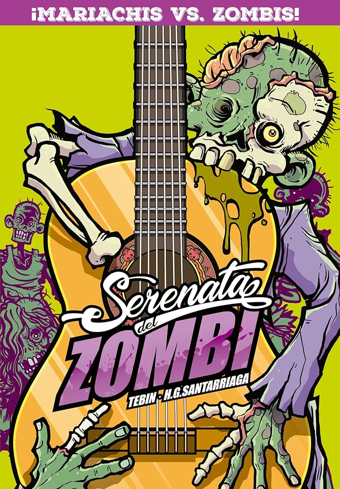 Serenata del zombi · ¡El mejor cómic mexicano de zombies! cover image