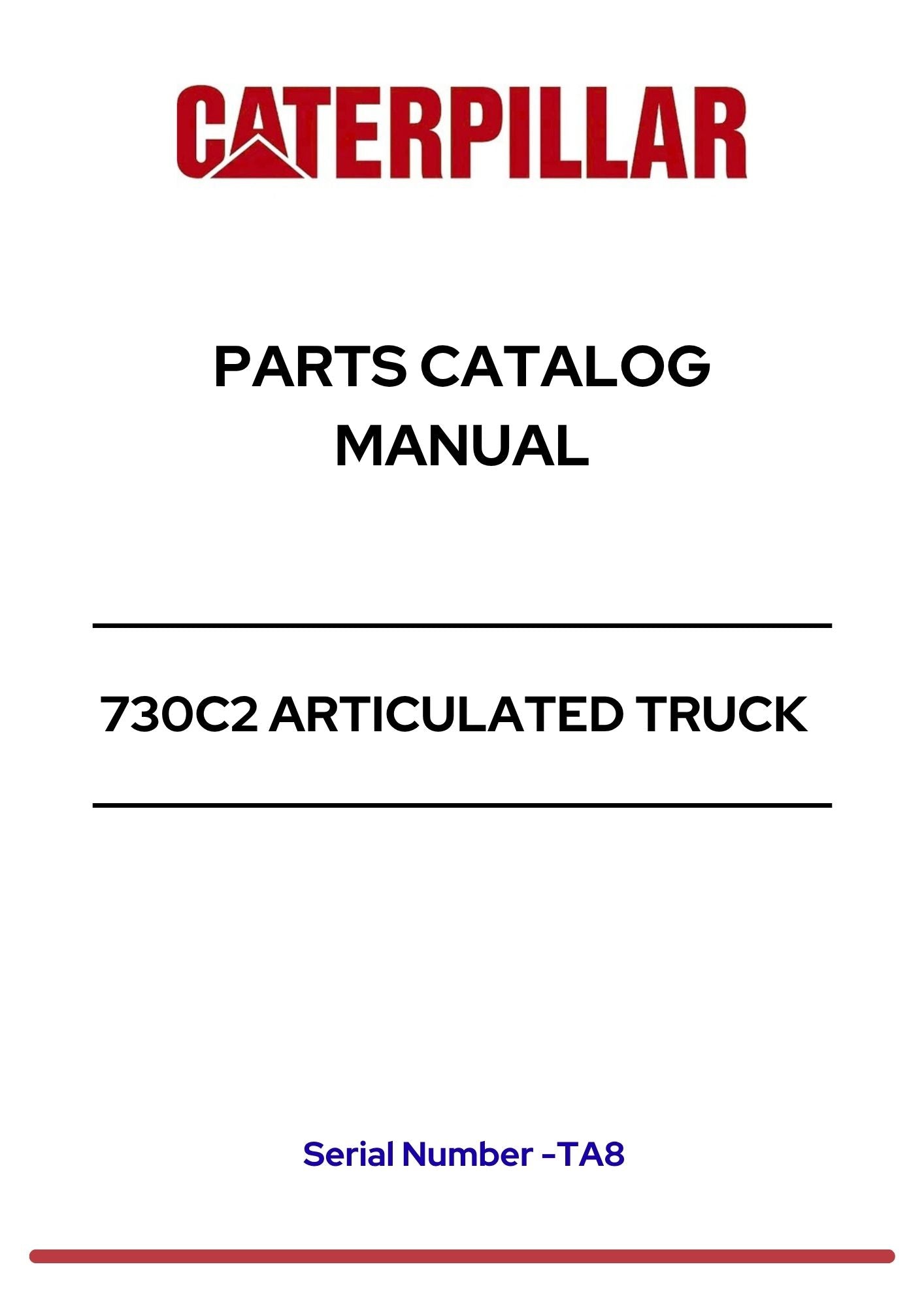 CATERPILLAR (CAT) 730C2 ARTICULATED TRUCK PARTS CATALOG MANUAL | S/N TA8 PDF