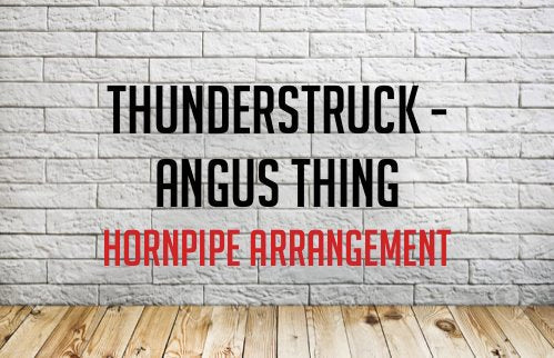 THUNDERSTRUCK - ANGUS THING - Modern Piping